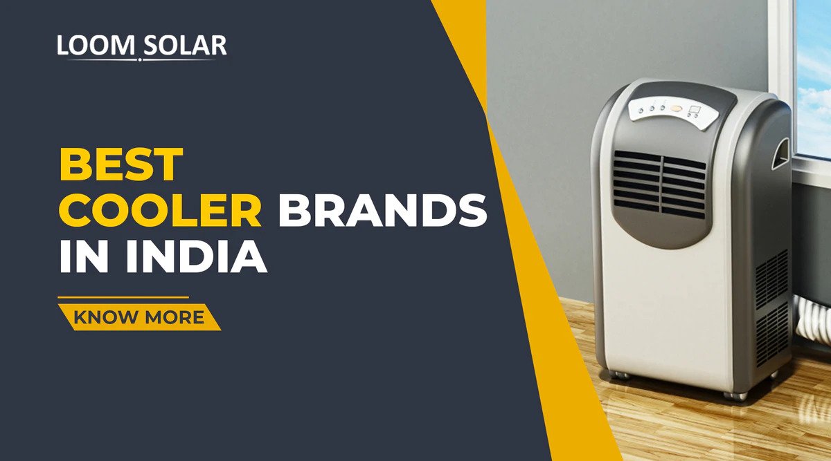 खरीदना चाहते हैं कूलर? जानिए Top 10 Cooler Brands के बारे में