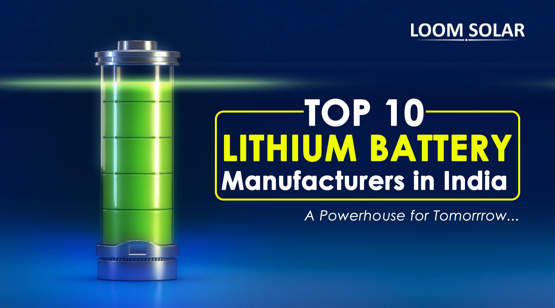 Which are the Top 10 Lithium Ion Battery Manufacturers in India, 2024?