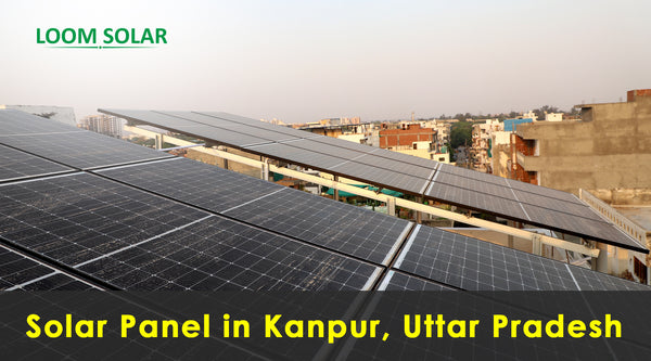 Solar Panel Price in Kanpur, Uttar Pradesh