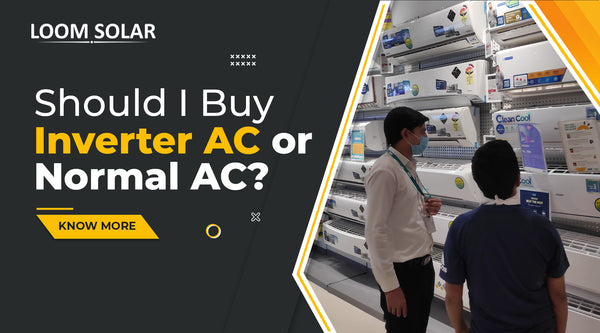 Should I buy Inverter AC or Normal AC?