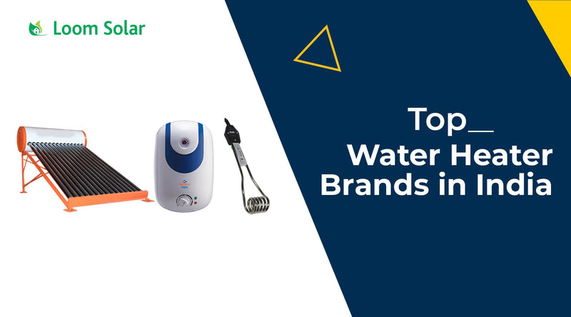 Top Water Heater Brands in India, 2021