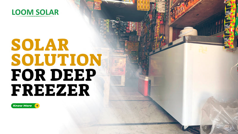 How to Choose Solar Panel for Deep Freezer?