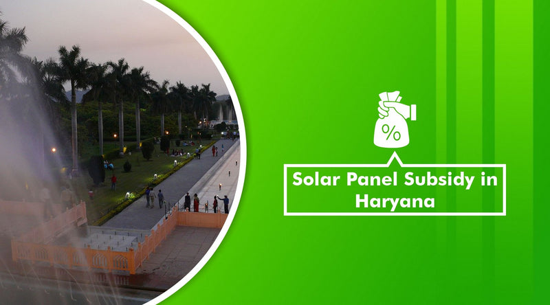 Solar Panel Subsidy in Haryana, 2023