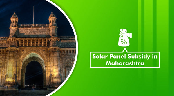 Solar Panel Subsidy in Maharashtra, 2024