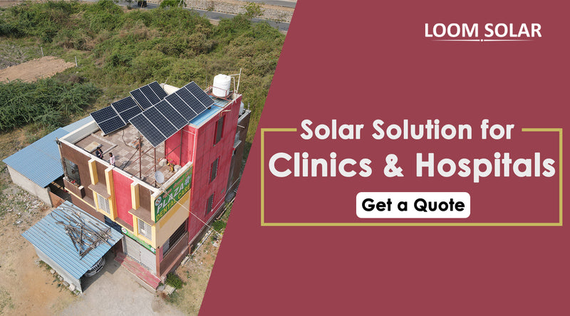 How Solar Solutions are benefitting Clinics & Hospitals?